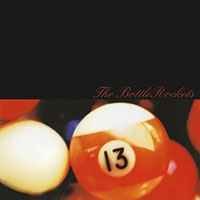 Bottle Rockets- The...