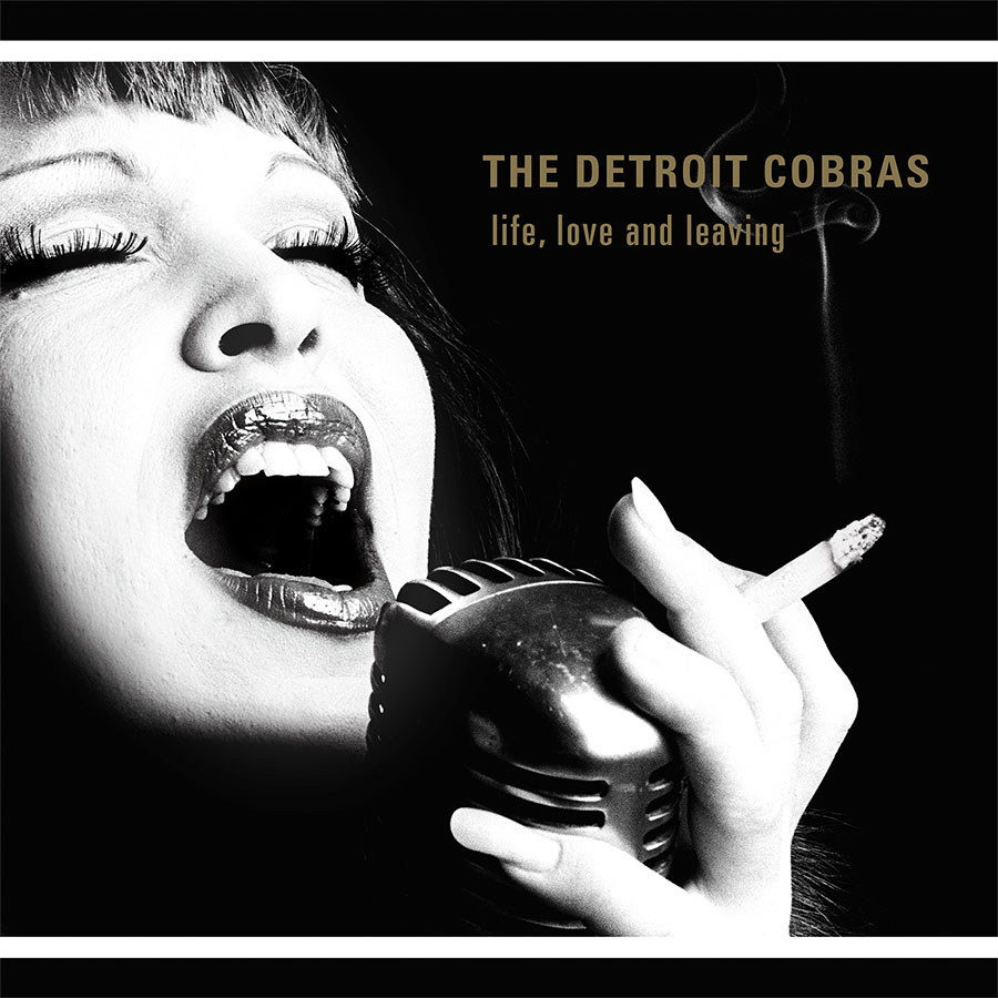 Detroit Cobras- Love Life And Leaving LP