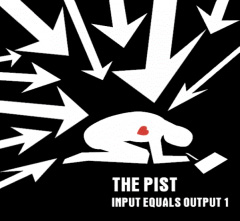 Pist- Input Equals Output, Album One LP