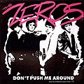 Zeros- Don't Push Me Around LP (Starburst Vinyl)