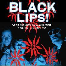 Black Lips- We Did Not Know The Forest Spirit Made The Flowers Grow LP (Sale price!)