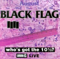 Black Flag- Who's Got The 10 1/2? LP (Live)