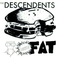 Descendents- Bonus Fat 12"