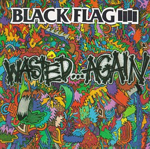 Black Flag- Wasted...Again LP