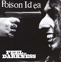 Poison Idea- Feel The Darkness 2xLP