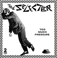 Selecter- Too Much Pressure LP