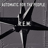 R.E.M.- Automatic For The People LP (25th Anniversary Edition)