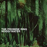 Promise Ring- Wood/Water 2xLP