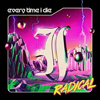 Every Time I Die- Radical 2xLP (Sale price!)