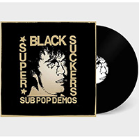 Black Supersuckers- Sub Pop Demos LP (Sale price!)