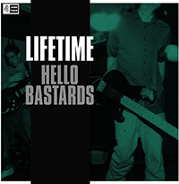 Lifetime- Hello Bastards LP