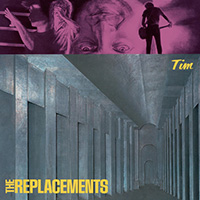 Replacements- Tim LP 