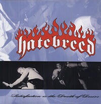 Hatebreed- Satisfaction Is The Death Of Desire LP