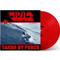 CIVIC- Taken By Force LP (Translucent Red Vinyl) (Sale price!)