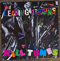 Leaving Trains- Kill Tunes LP (USED)