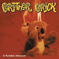 Brother Brick- A Portable Altimont LP