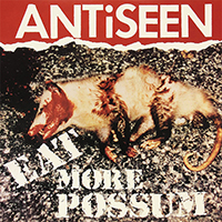 Antiseen- Eat More Possum LP (Sale price!)