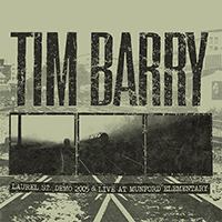 Tim Barry- Laurel St Demo 2005 & Live At Munford Elementary LP (Color Vinyl) (Avail)