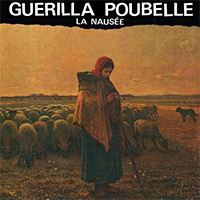 Guerilla Poubelle- La Nausee LP (Sale price!)