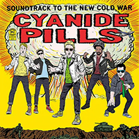 Cyanide Pills- Soundtrack To The New Cold War LP (Yellow & Red Vinyl)