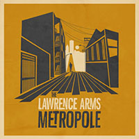 Lawrence Arms- Metropole LP