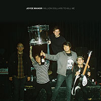 Joyce Manor- Million Dollars To Kill Me LP (White Vinyl)