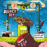 Direct Hit- Crown Of Nothing LP