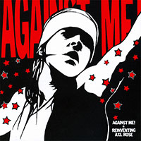 Against Me!- Reinventing Axl Rose LP