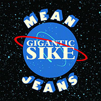 Mean Jeans- Gigantic Sike LP