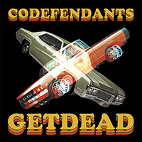 Codefendents/Get Dead- Split 10"