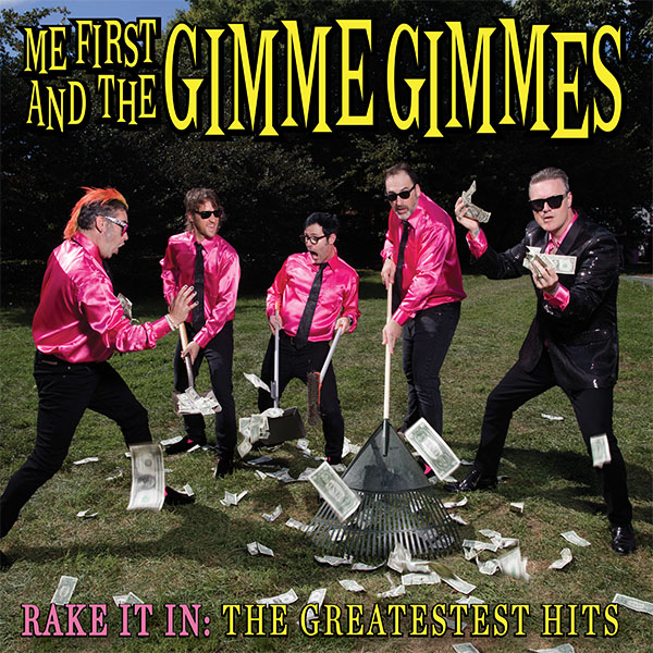 Me First & The Gimme Gimmes- Rake It In, The Greatest Hits LP