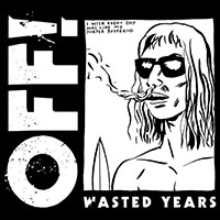 OFF!- Wasted Years LP 