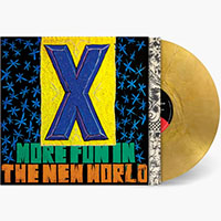 X- More Fun In The New World LP (Gold Vinyl) 