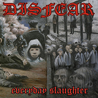 Disfear- Everyday Slaughter LP