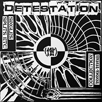 Detestation- Singles Splits Etc LP