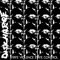 Discharge- State Violence State Control 7"