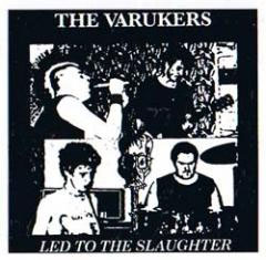 Varukers- Led To The Slaughter 7"