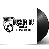 Husker Du- Tonite Longhorn 2xLP (Sale price!)