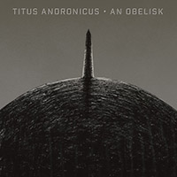 Titus Andronicus- An Obelisk LP (Indie Exclusive Greyscale Vinyl)