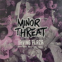 Minor Threat- Live At Irving Plaza 1982 LP