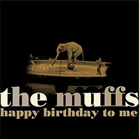 Muffs- Happy Birthday To Me LP (White Vinyl)