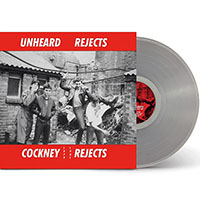 Cockney Rejects- Unheard Rejects (1979-1981) LP (Clear Vinyl)