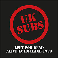 UK Subs- Left For Dead, Alive In Holland 1986 2xLP (Clear Vinyl)