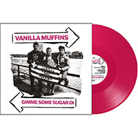 Vanilla Muffins- Gimme Some Sugar Oi! LP (Pink Vinyl)