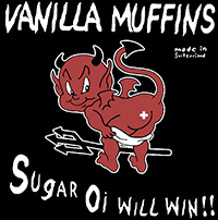 Vanilla Muffins- Sugar Oi Will Win LP