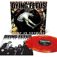 Dying Fetus- Stop At Nothing LP (Pool Of Blood Edition)