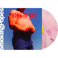 Smoking Popes- Born To Quit LP (Pink & White Sunburn Vinyl)