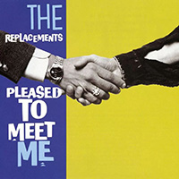 Replacements- Pleased To Meet Me LP 