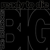 Notorious B.I.G.- Ready To Die 12" (Sale price!)