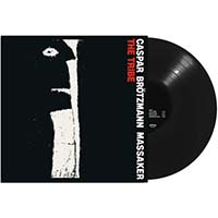 Caspar Brotzmann Massaker- The Tribe LP (Sale price!)